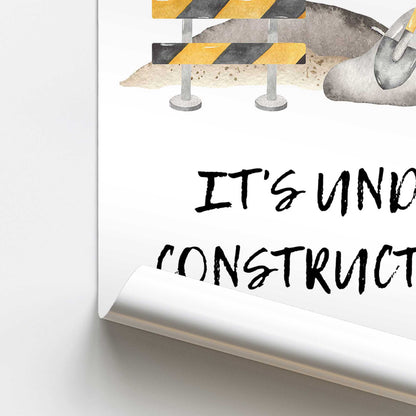 My room Isn't Messy Construction Site Promotional Rolled Print